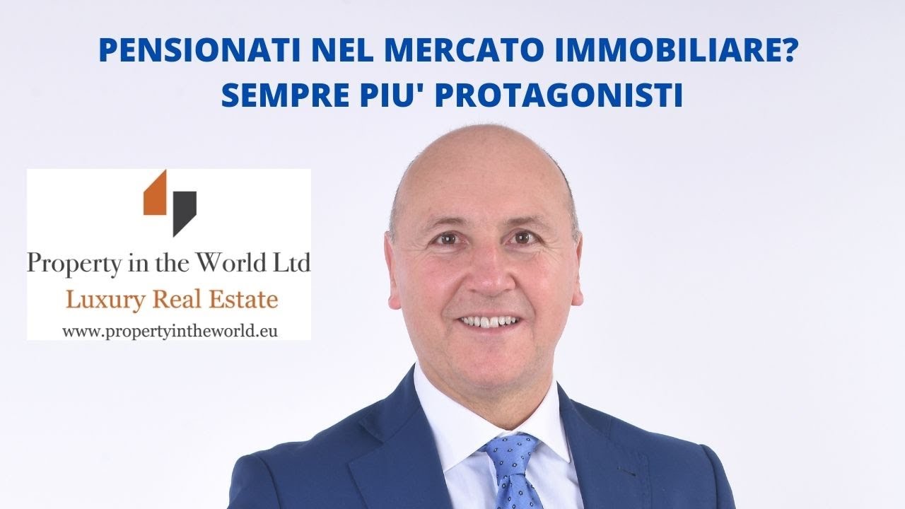 PENSIONATI NEL MERCATO IMMOBILIARE? SEMPRE PIU' PROTAGONISTI
