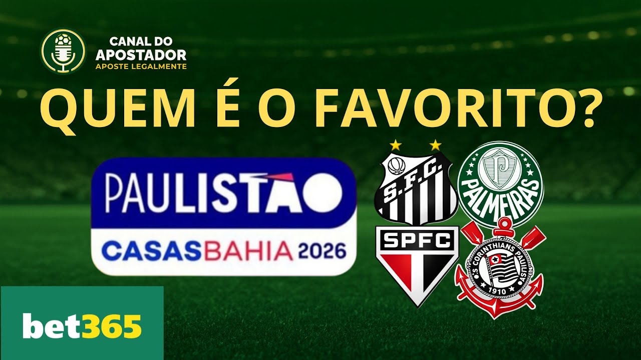 Paulistão 2026 - As casas de apostas já escolheram o favorito