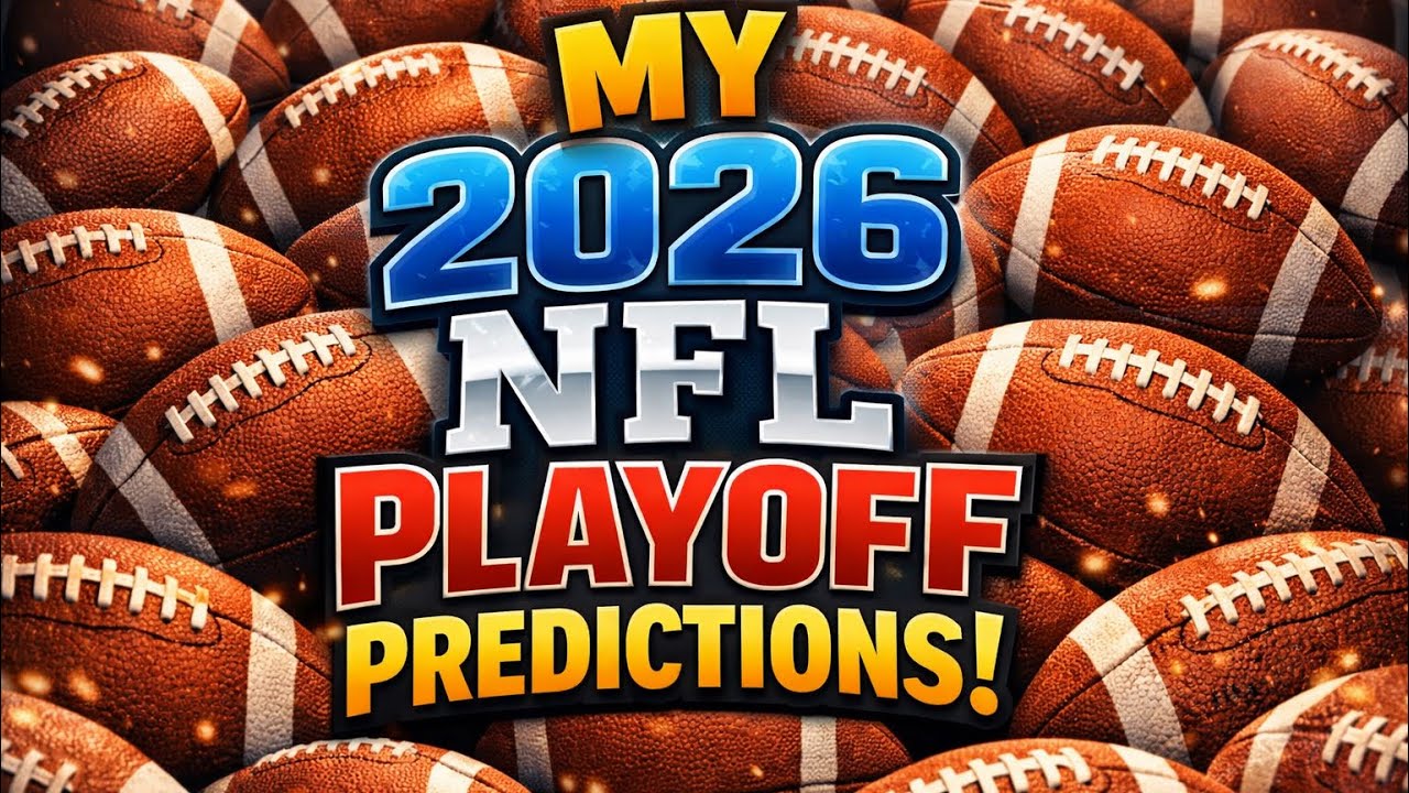 My 2026 NFL playoff predictions 