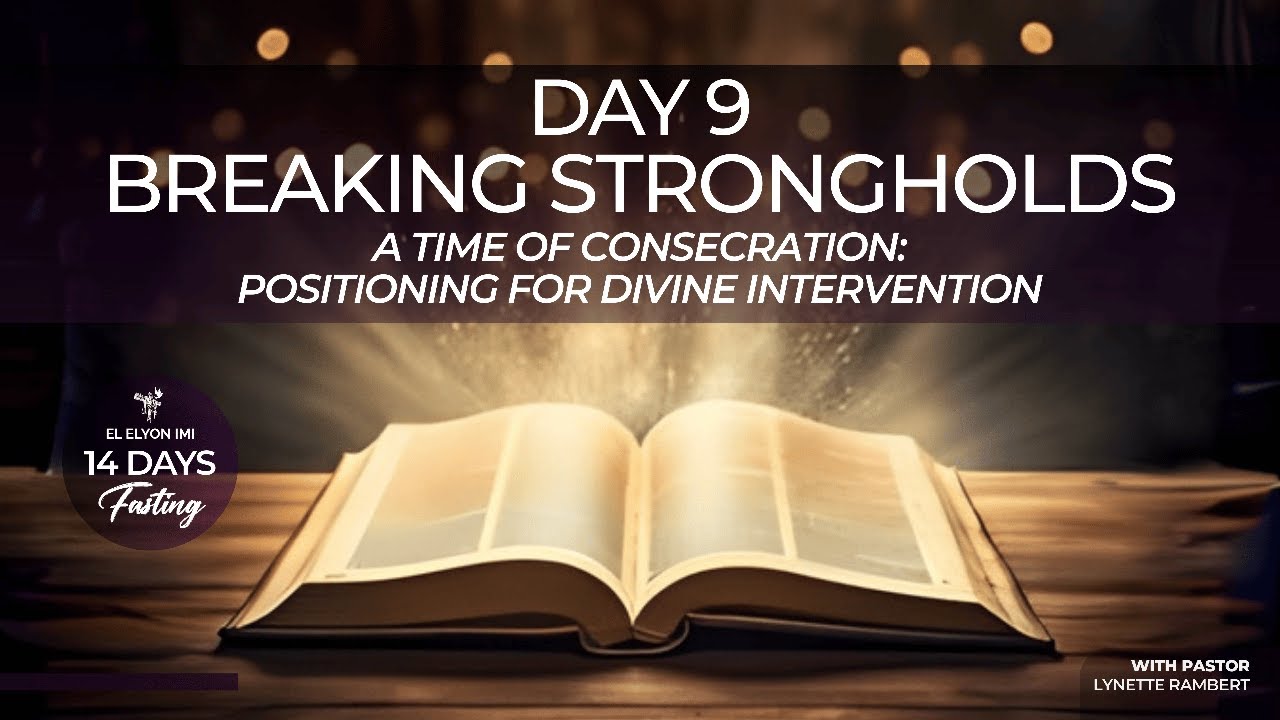 FASTING DAY 9 – Breaking Strongholds | Pastor Lynette Rambert | 01/12/2026