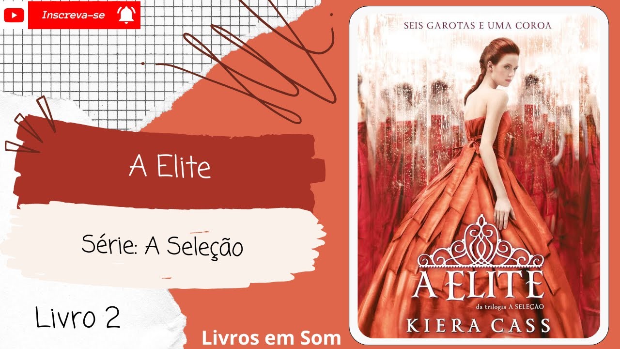 💨A Elite◾S&eacute;rie: A Sele&ccedil;&atilde;o◾(livro 2)◾