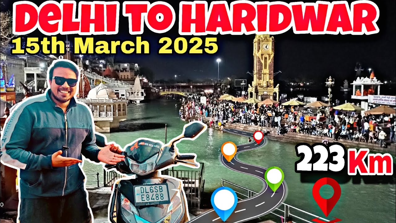 Delhi to Haridwar Devbhoomi Uttarakhand by road | delhi to haridwar by scooty | haridwar video 2025