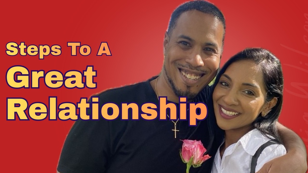 Steps To A Great Relationship