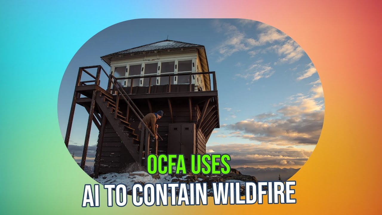 Wildland Fire AI Breakthrough: OCFA's Game-Changing Detection System