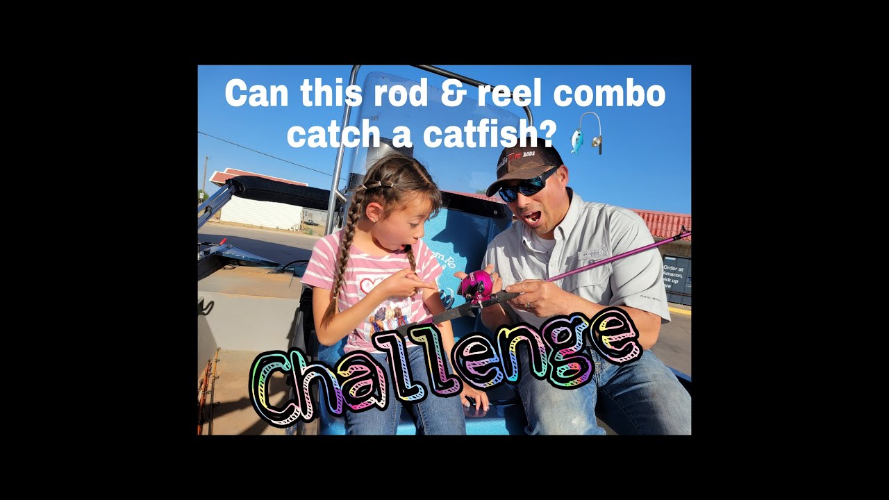 Walmart Rod & Reel Combo Catfish Challenge