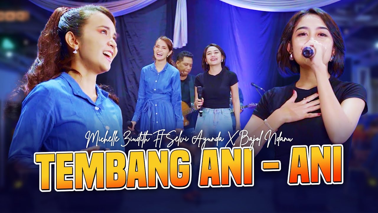 Michelle Ziudith - TEMBANG ANI ANI ft. Selvi Ayunda x Bajol Ndanu | OST FILM ANGEL POL (OMV)