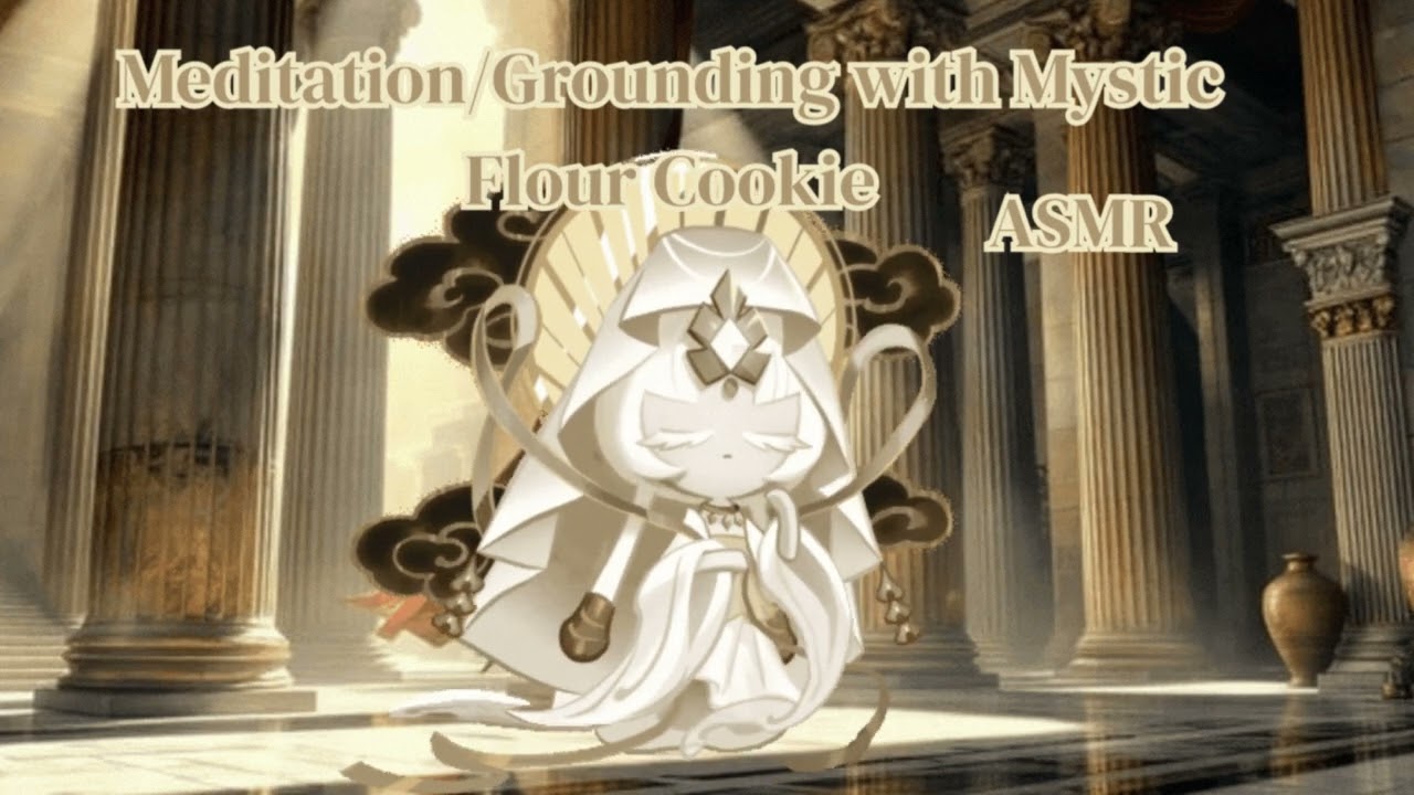 Grounding Meditation with Mystic Flour Cookie ASMR