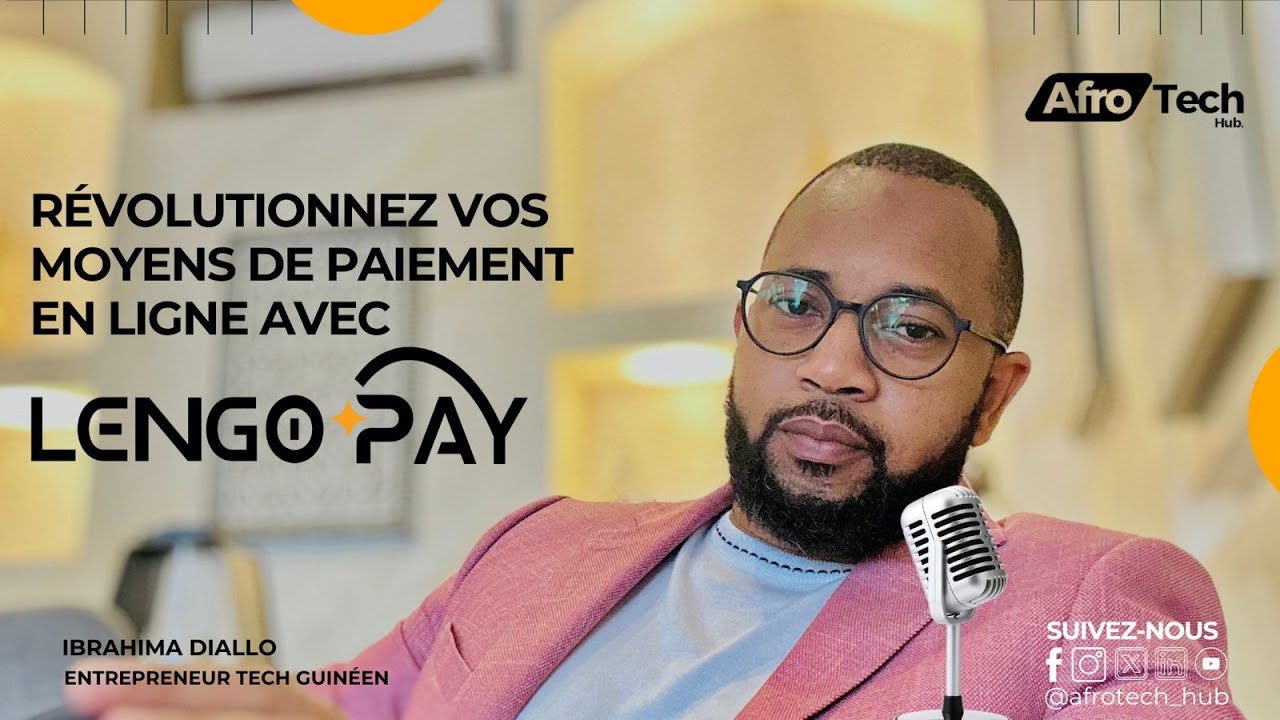 Révolutionnez vos moyens de paiement en ligne en Afrique avec Lengo pay !