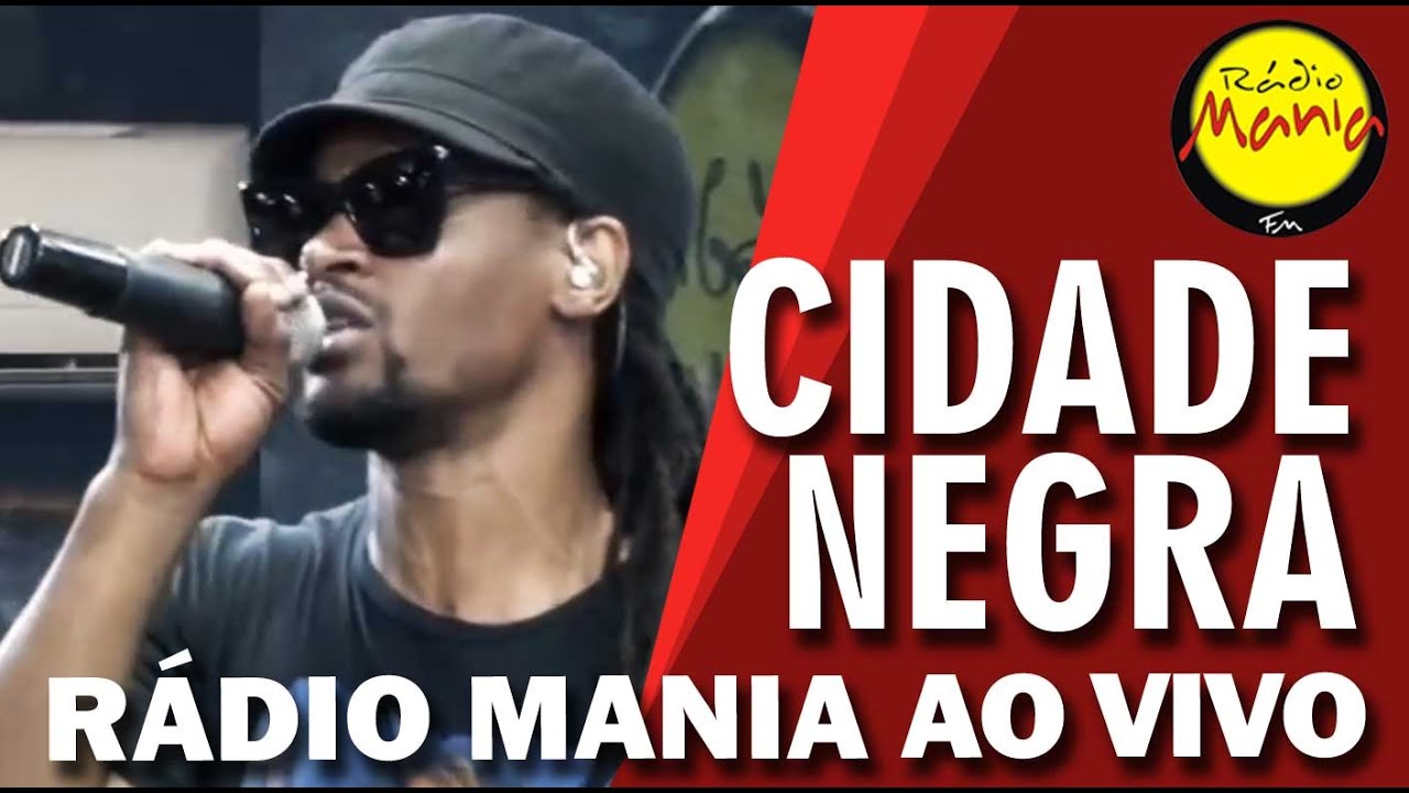 🔴 Radio Mania - Cidade Negra - Tendo a Lua / Firmamento