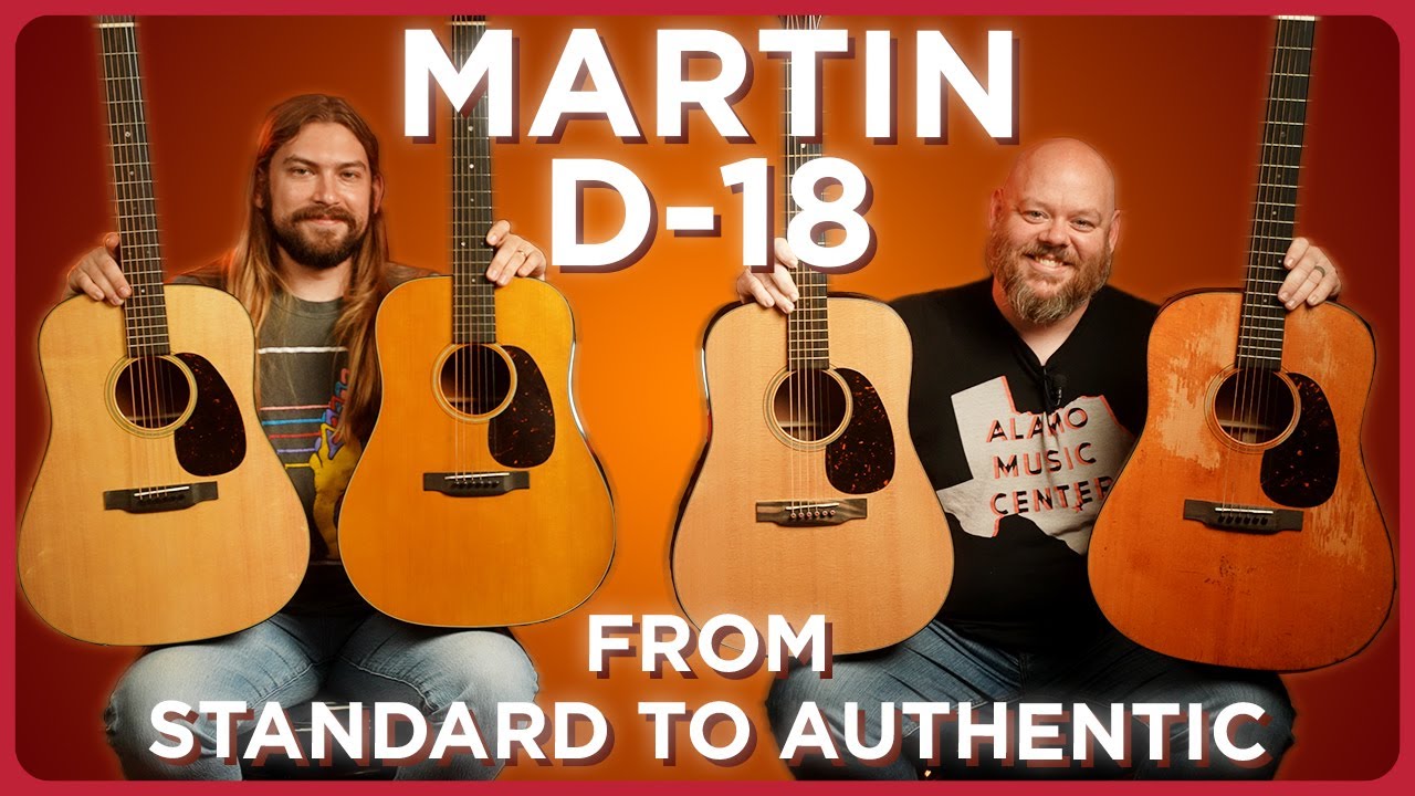Полное сравнение Martin D-18 | Стандарт, Уличная легенда, Современный люкс, Подлинник 1937 года