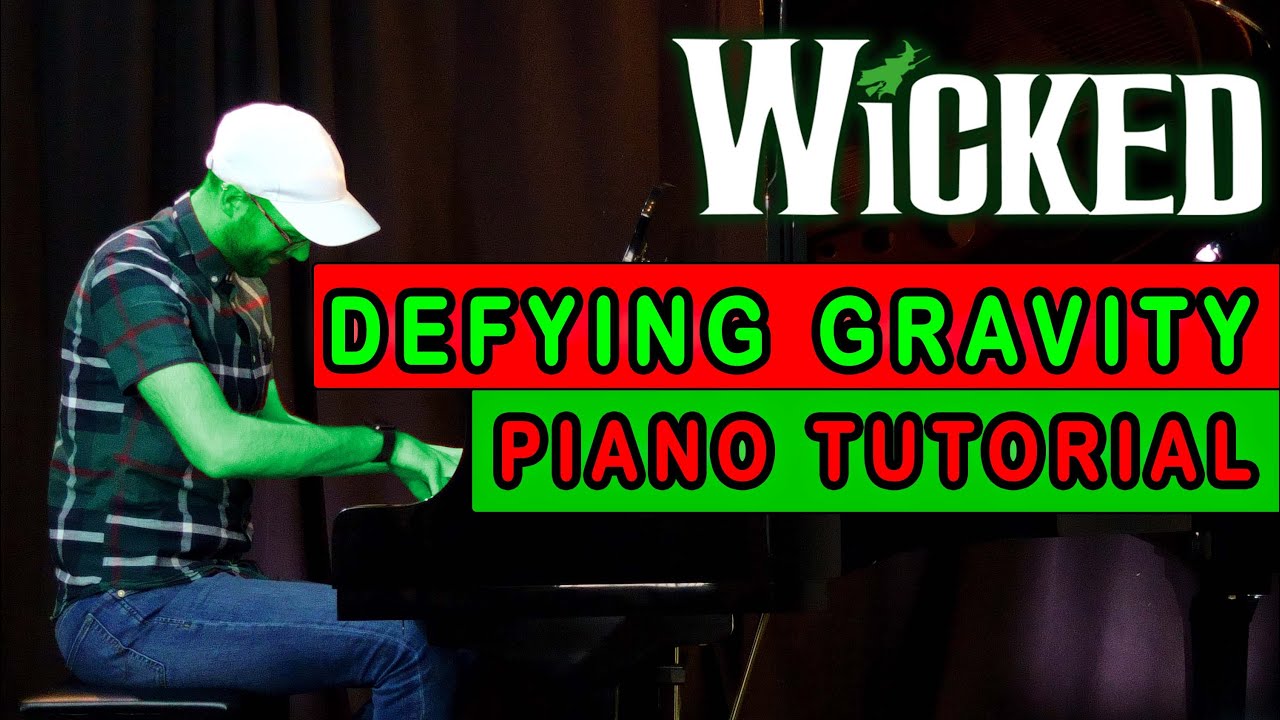 Defying Gravity (Wicked) - Piano Tutorial