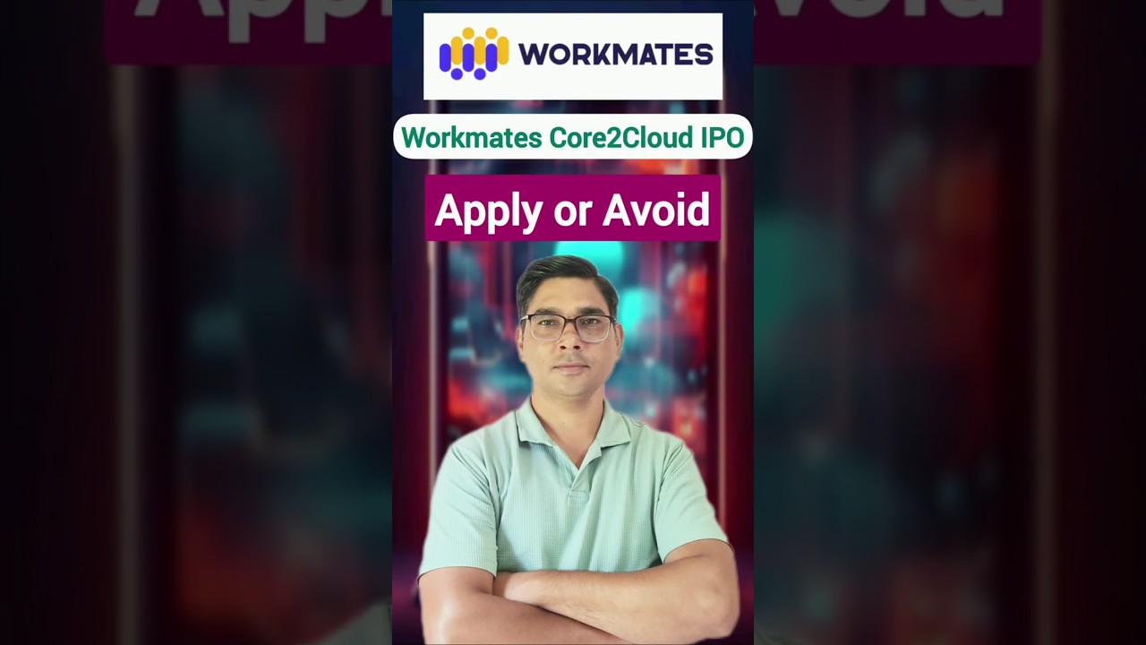 Workmates Core2Cloud Solution IPO Apply or Avoid 