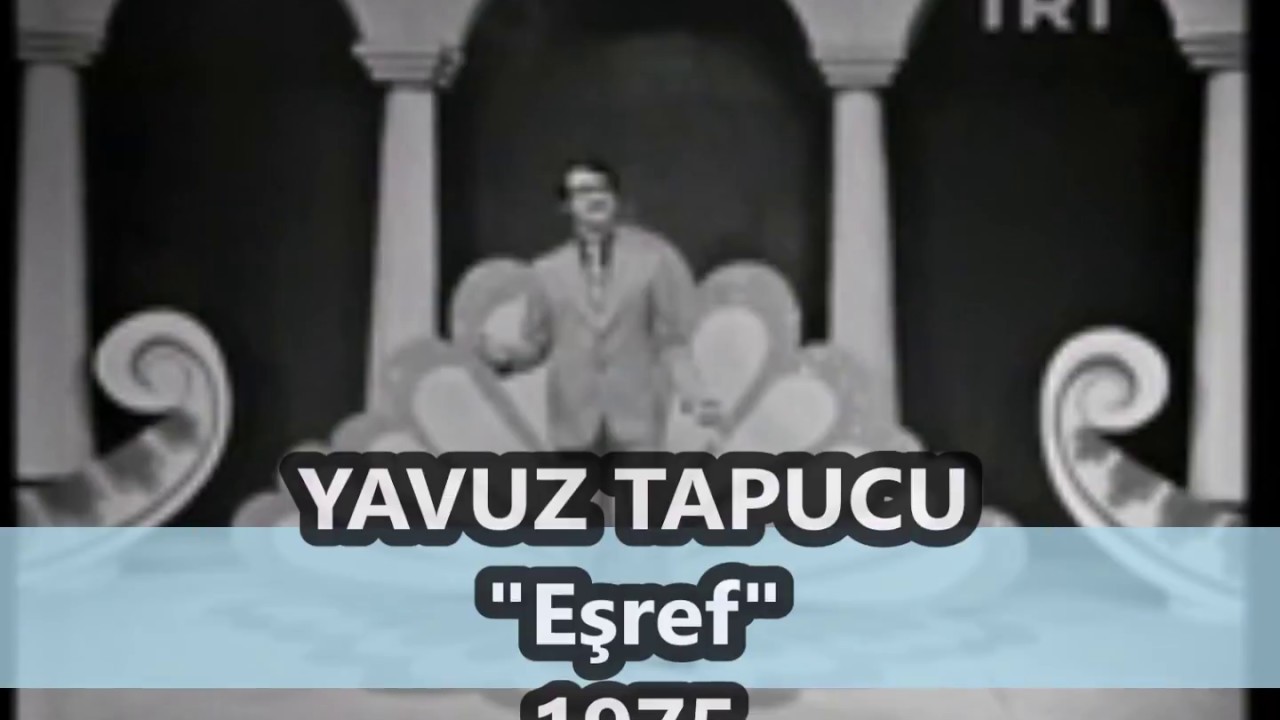 EŞREF / YAVUZ TAPUCU