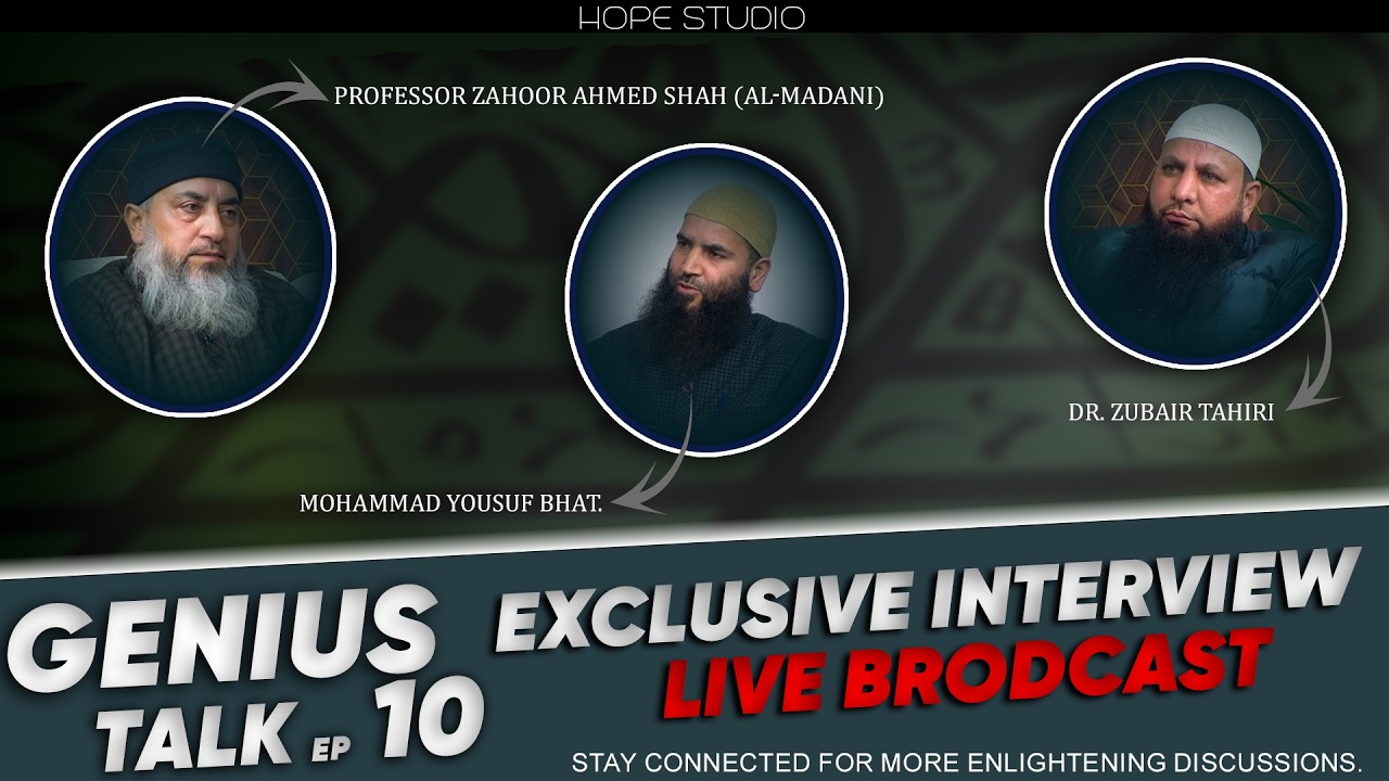 Genius Talk Ep 10 | Exclusive Interview with Professor Zahoor Ahmed Shah Al-Madani | Hope Studio.