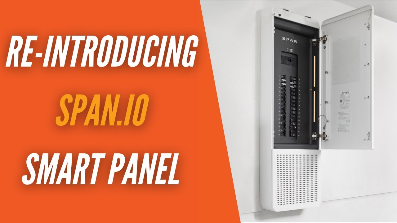 Re-Introducing SPAN Smart Panel