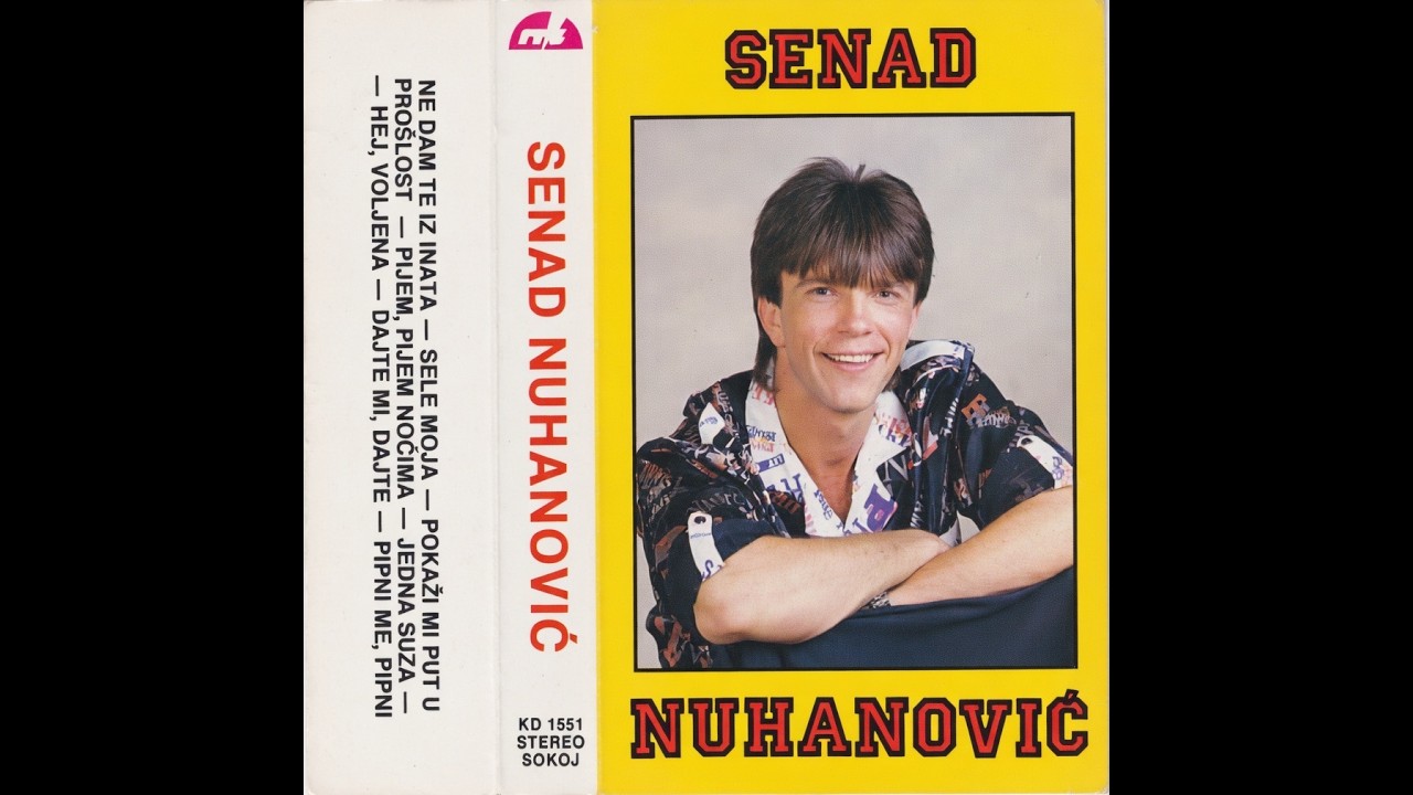 Senad Nuhanovic - Dajte mi, dajte (1987)