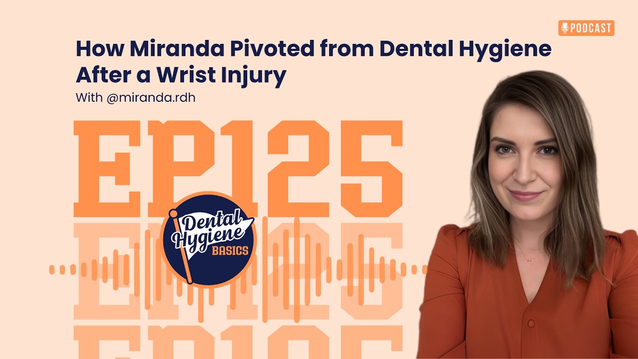 125: How Miranda Pivoted from Dental Hygiene After a Wrist Injury