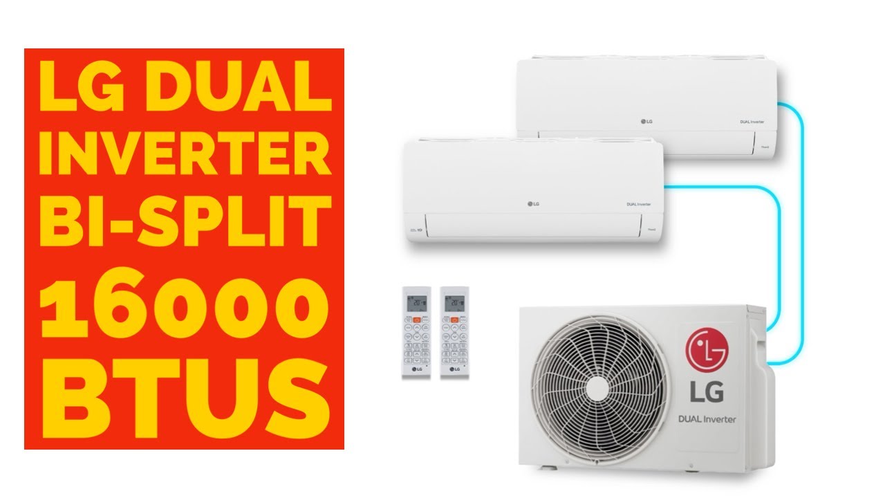 LG dual Inverter Bi-Split 16000 Btus