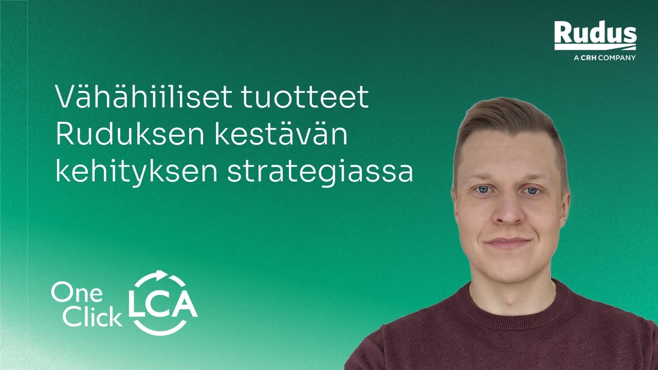Rudus – Vähähiiliset tuotteet ja kestävän kehityksen strategia | Carbon Experts Summit Helsinki 2025