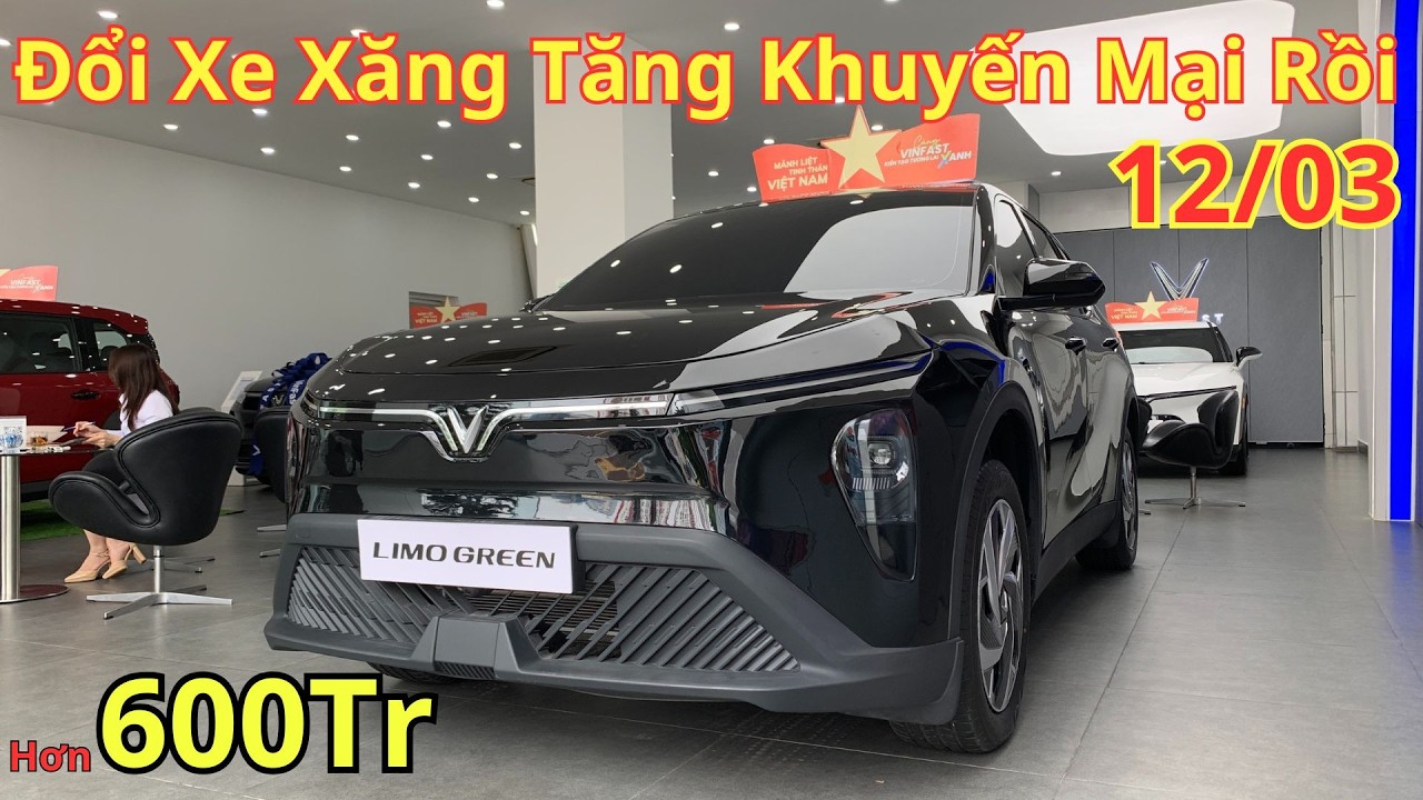 ✅Giá Khuyến Mại Vinfast Limo Green Giữa Tháng 3. Đổi Xe Xăng Tăng Khuyến Mại Rồi | Xegiatot24h