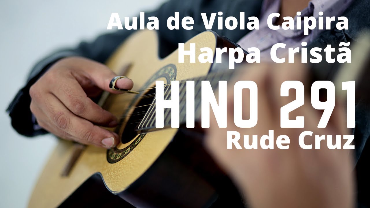 Hino da Harpa 291 Rude Cruz | Vídeo aula completa com acordes e ritmo.