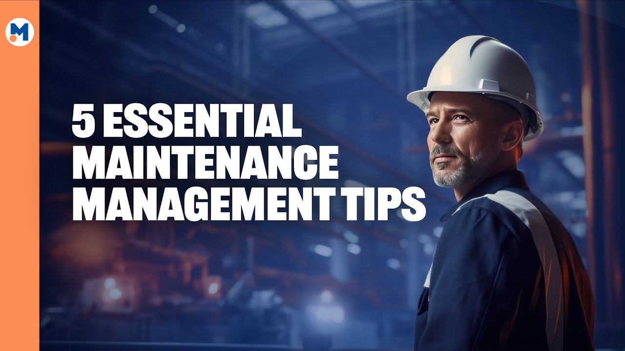 5 Game-Changing Maintenance Management Tips You NEED to Know
