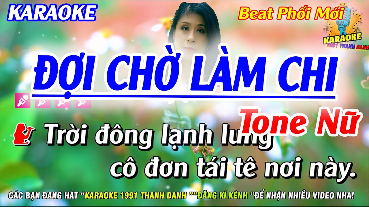 Karaoke  Đợi Chờ Làm Chi Tone Nữ |  Trời Đông Lạnh Lùng Cô Đơn Tái Tê..| Karaoke  1991 Thanh Danh