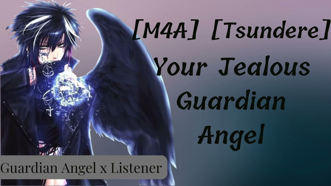 [M4A] Your Jealous Guardian Angel Has Had Enough [Tsundere] [Jealous Speaker]