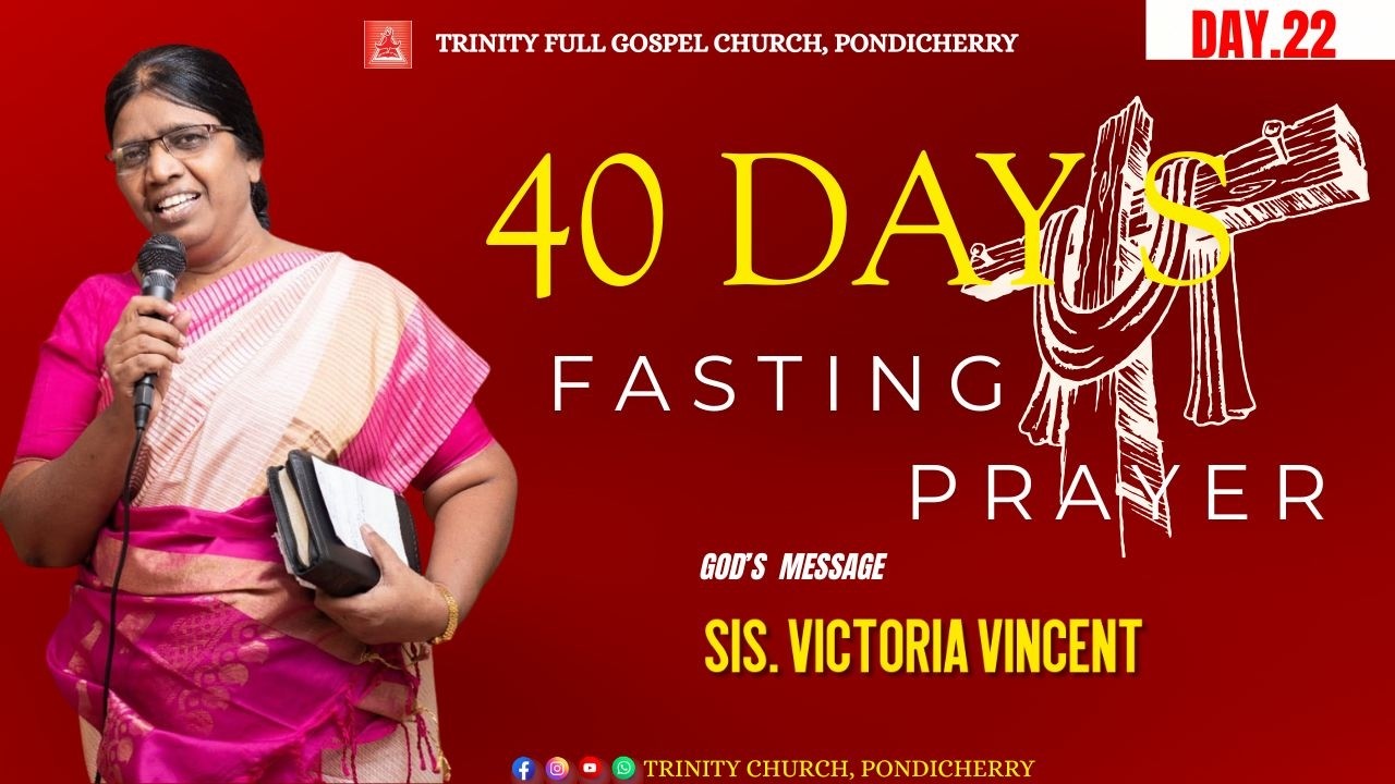 Sis Victoria Vincent |  40 DAY S FASTING PRAYER | DAY.22 |  TRINITY CHURCH PONDICHERY