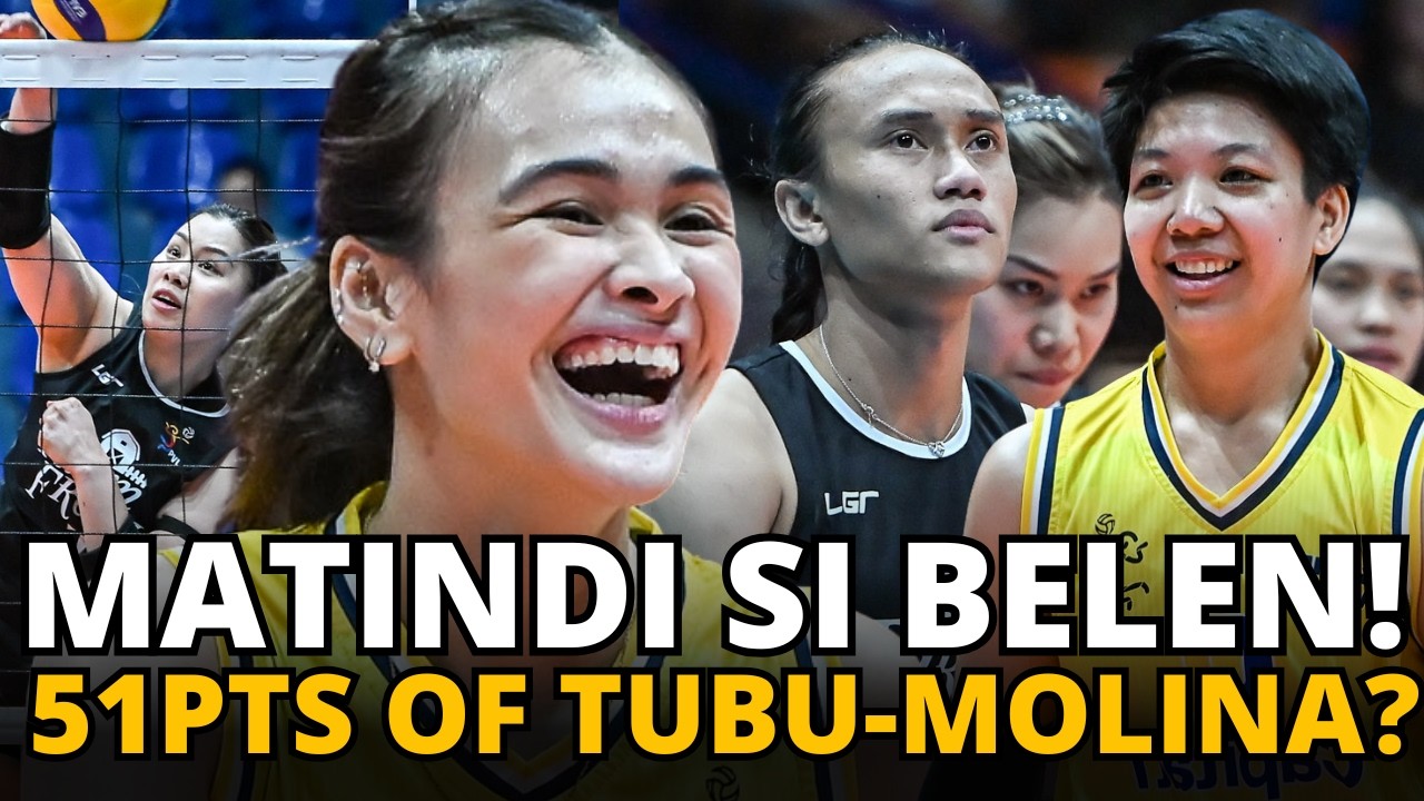 Bella Belen BREAKOUT PERFORMANCE ulit! 51pts nila Ces Molina at Trisha Tubu, TAOB!? Niegos 20PTS?