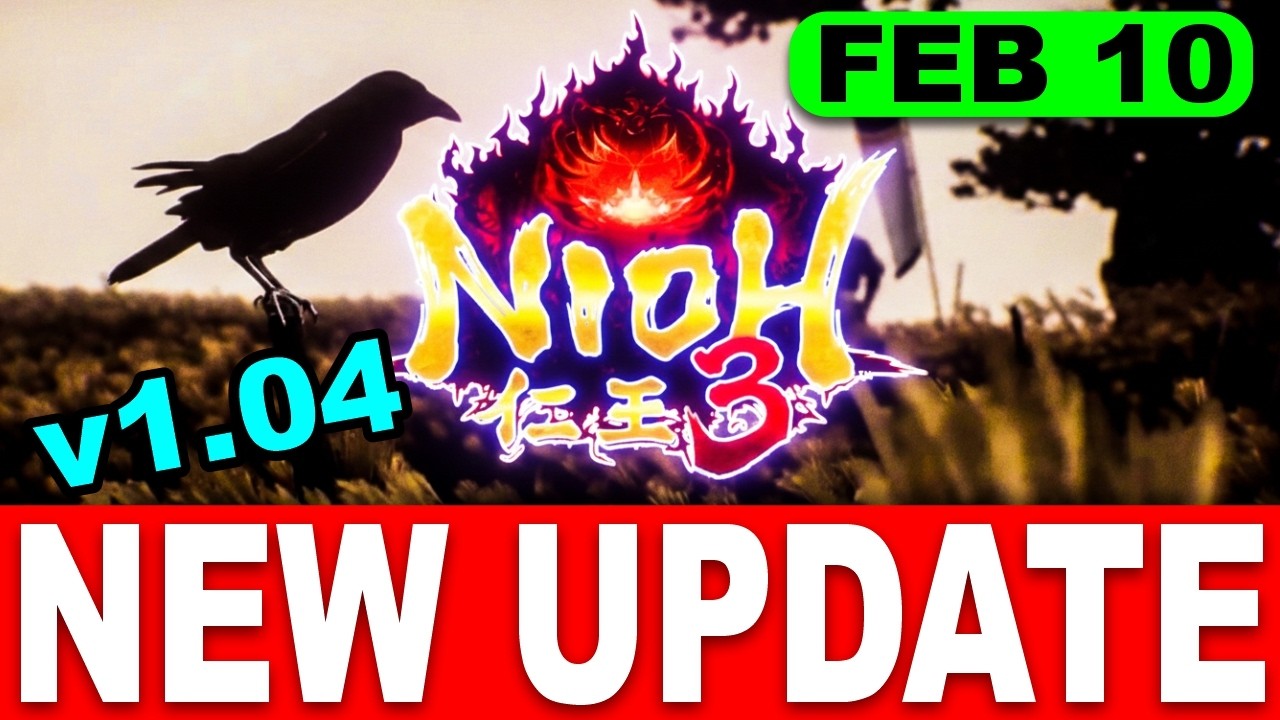 Nioh 3 Update 1.04 Explained &mdash; Stability Fixes, Performance Boosts & What It Means for You