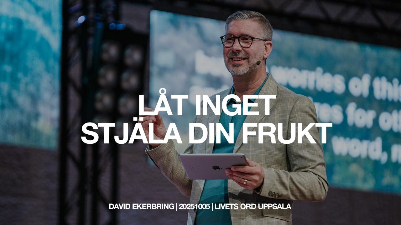 Låt inget stjäla din frukt | David Ekerbring