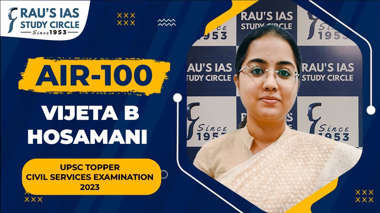 Vijeta B Hosamani, AIR 100 | UPSC CSE 2023 Topper | IGP | UPSC IAS Topper | Rau's IAS