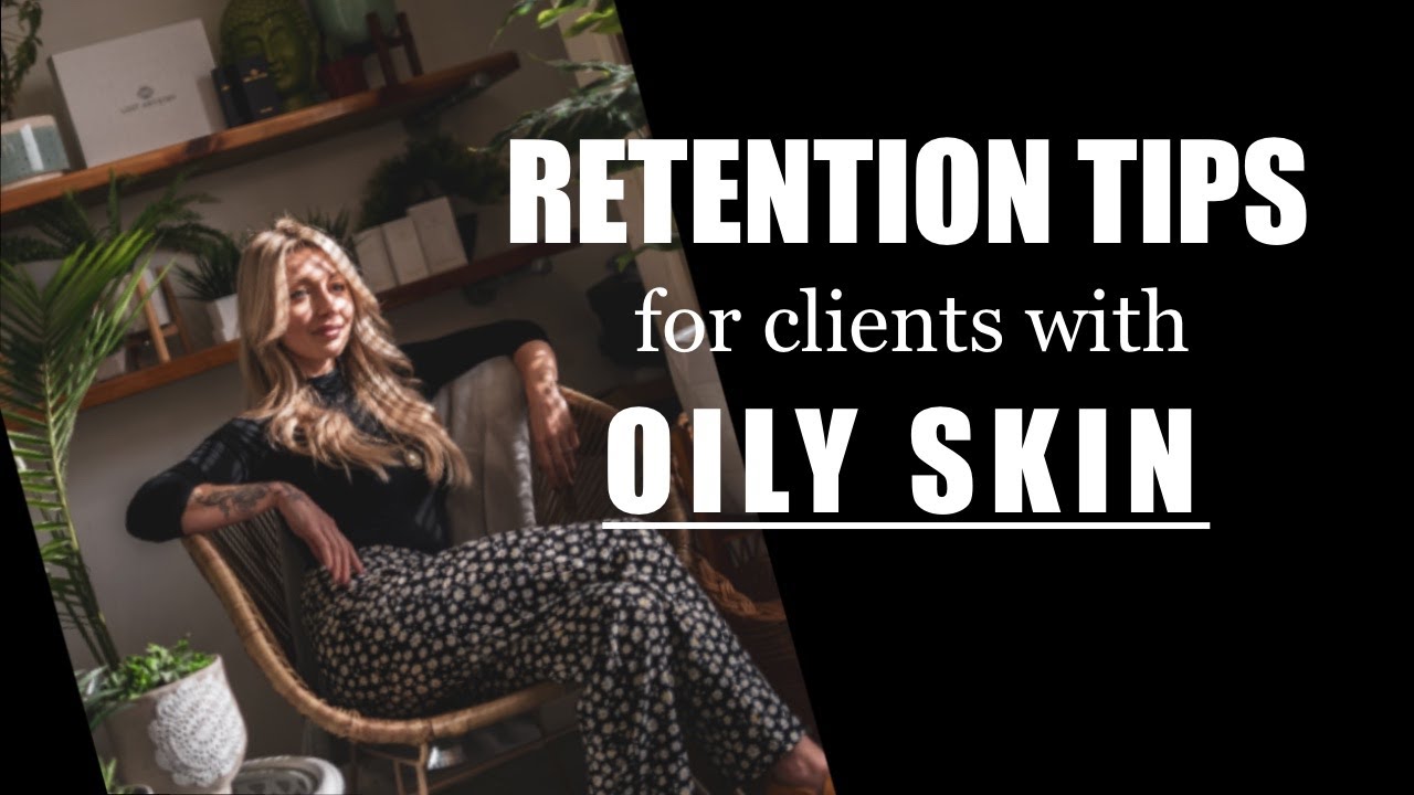 Lash Extension Tips | Retention Tips For Clients With Oily Skin