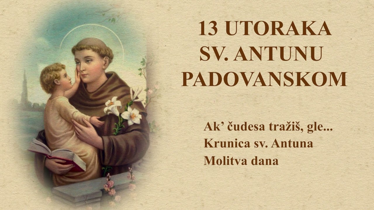 13 utoraka sv. Antunu Padovanskom || 13. utorak