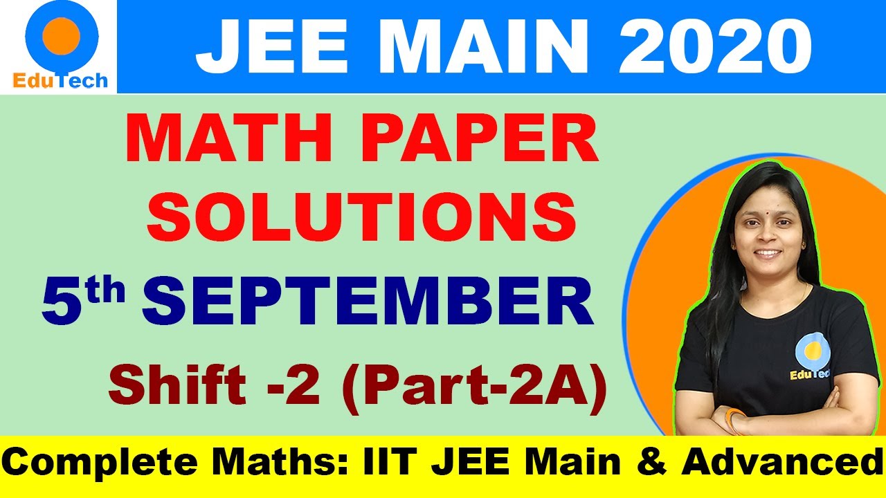 JEE MAIN 2020  September 5 Shift 2 JEE Maths question paper solution 5th September 2nd shift Math