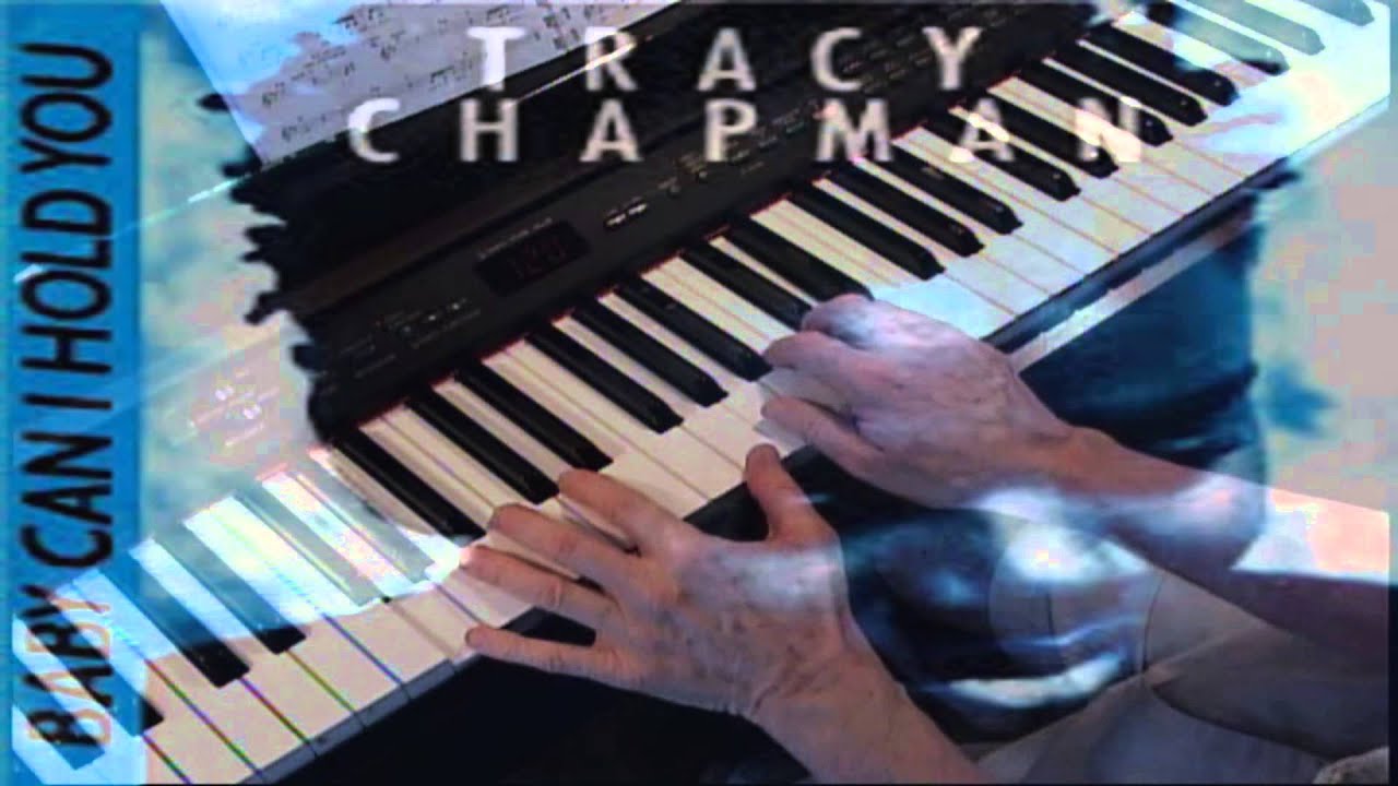 Baby Can I Hold You – Tracy Chapman – Piano