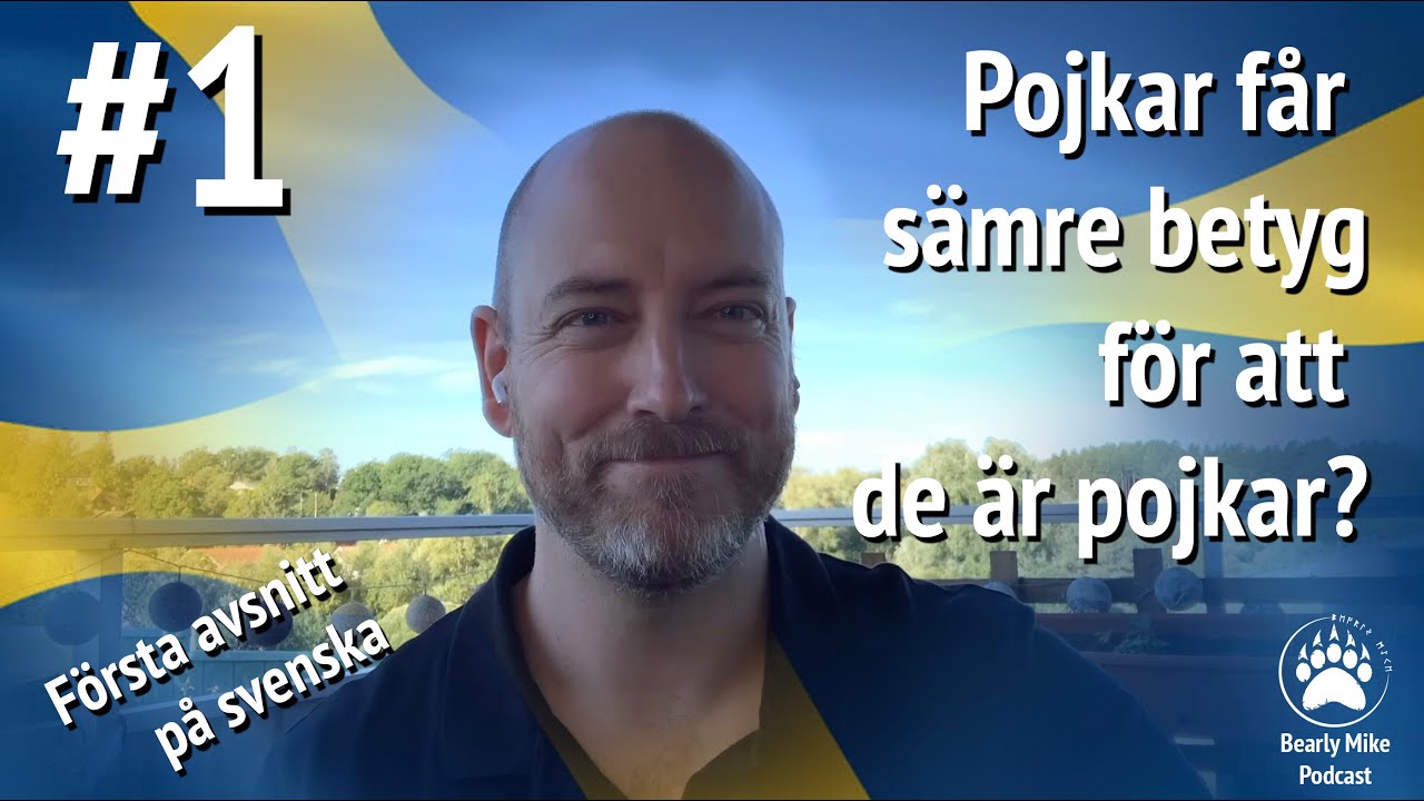 #1 Pojkar får sämre betyg för att de är pojkar?