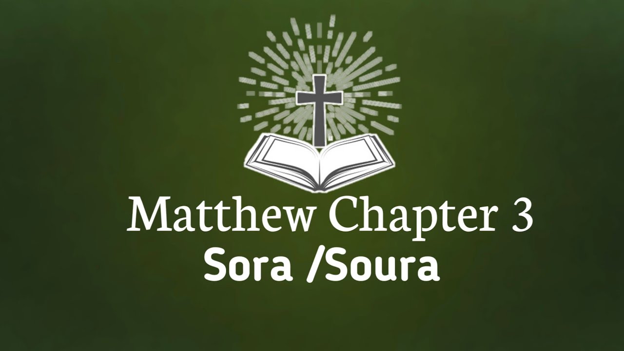 Soura baibol kinol | Matthew 3 | Soura Video 2024 | baibol | Soura message | bible study