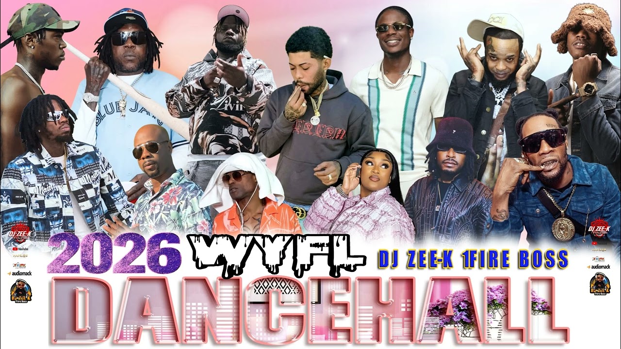 Dancehall Mix 2026 (WYFL) Skippa, Masicka, Tommy Lee, Alkaline, Jamal, Valiant, Vybz Kartel, Govana