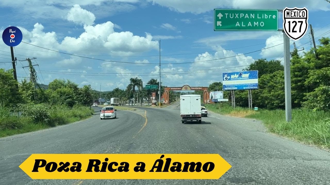 POZA RICA - ÁLAMO, VERACRUZ