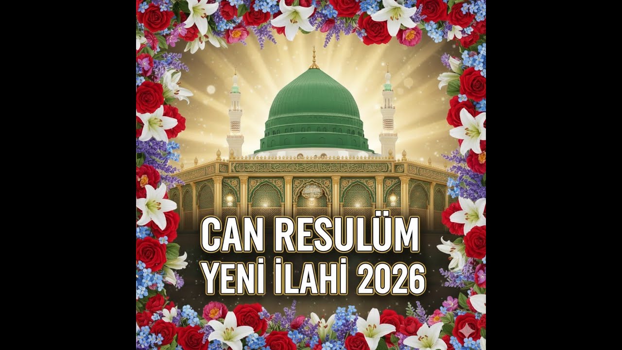 CAN RESUL&Uuml;M (YENİ İLAHİ-2026) 