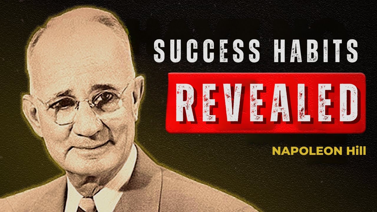 10 Hidden Habits That Quietly Make You Rich | Napoleon Hill&rsquo;s 2025 Success Code