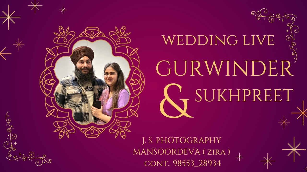 🔴 LIVE || WEDDING DAY || GURWINDER SINGH WEDS SUKHPREET KAUR ||