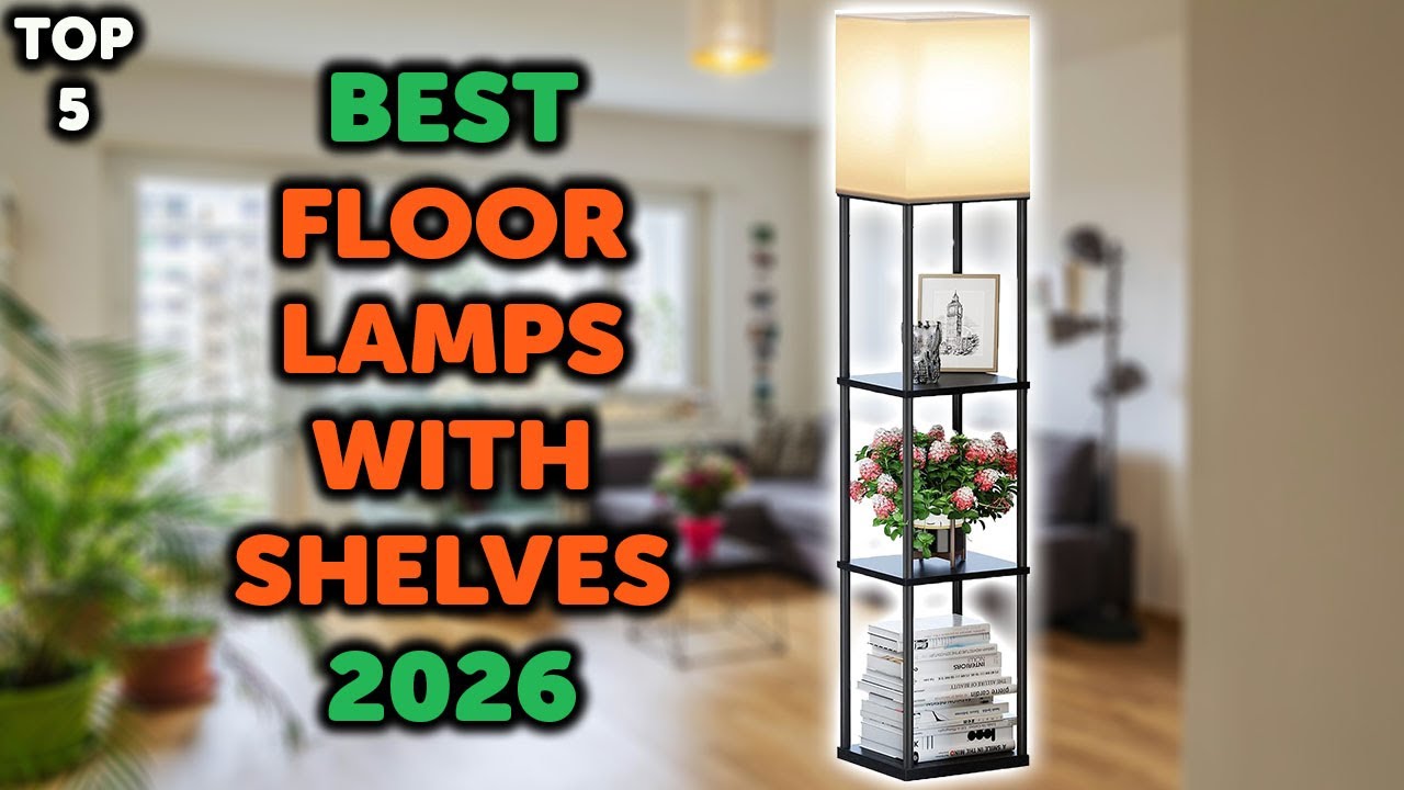 5 Best Floor Lamp with Shelves 2026 | Top 5 Standing Lamps with Shelves in 2026