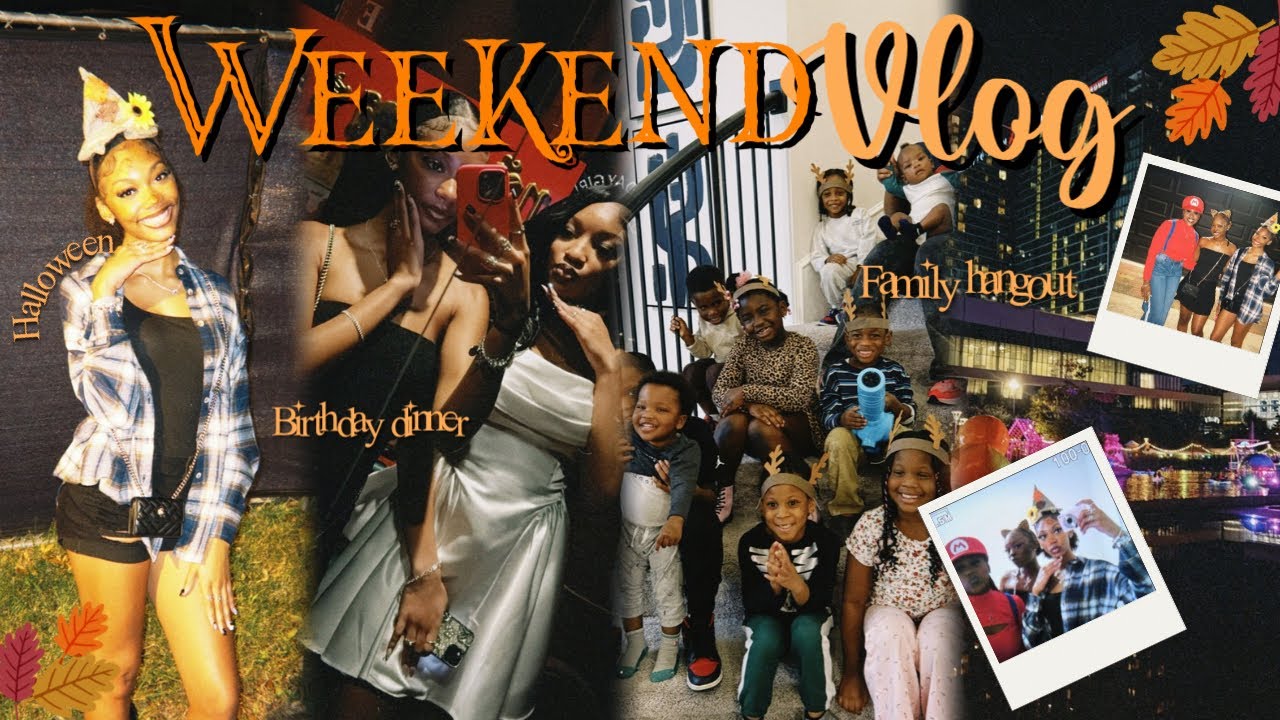 🍂 WEEKEND VLOG | Halloweekend | Birthday Dinner | Family Hangoutt | Nyla.Amenze 🍂