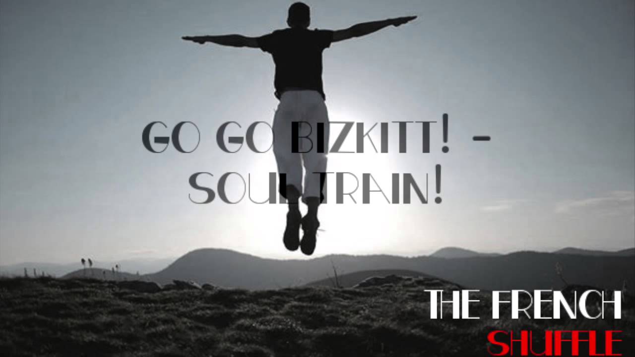 Go Go Bizkitt! - Soul Train! [French House]