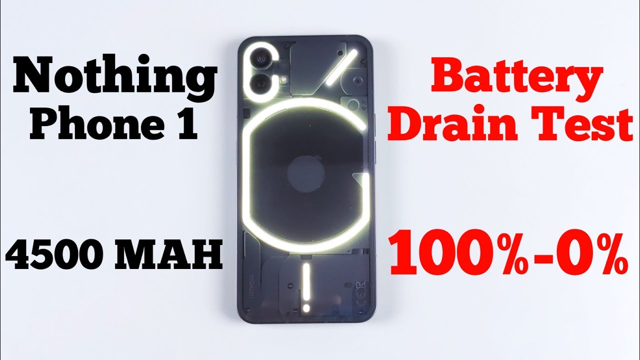Nothing Phone 1 Battery Drain Test | 100%-0% Discharge | 4500 Mah Complete Battery Drain