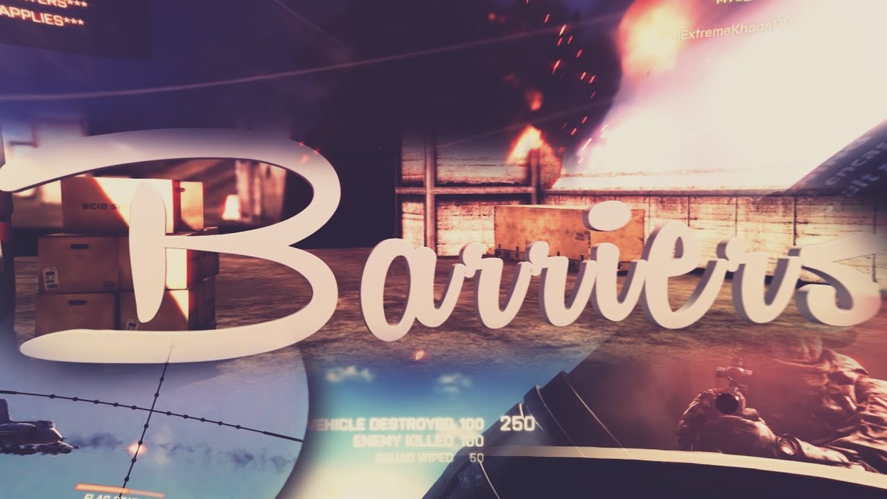 Barriers - BF4 SNIPER Edit.