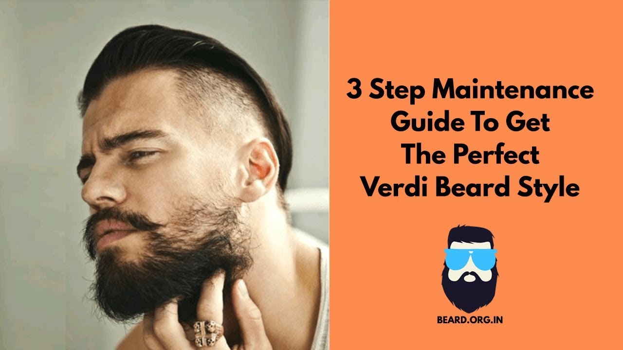 Verdi Beard Maintenance Guide